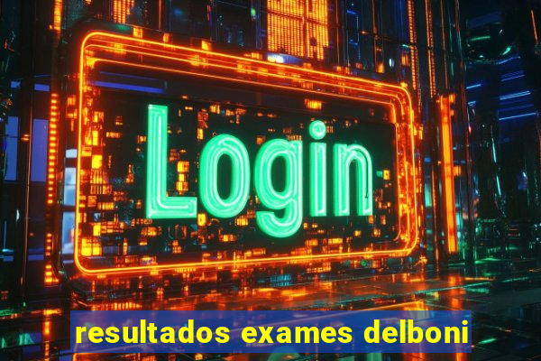 resultados exames delboni